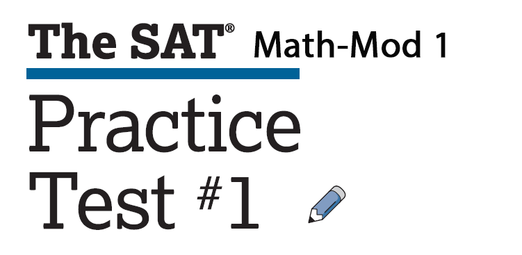 SAT Digital Practice Test 1 - Math Module 1